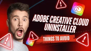Avoiding Common Errors with Adobe Creative Cloud Uninstaller