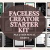 Faceless Creator Starter Kit