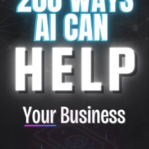 200 Ways AI Can Transform Your Business | Practical AI Guide for Growth